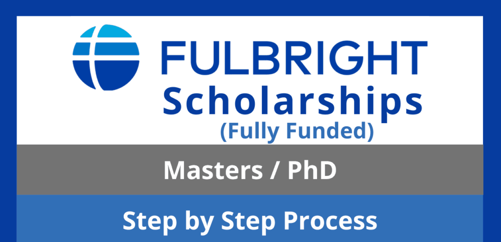 Fulbright Fully Funded Scholarships For Pakistani Students
